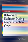 Cover: Retrograde Evolution During Major Extinction Crises - Springer