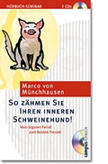 Cover: So z&auml;hmen Sie Ihren inneren Schweinehund! - Campus