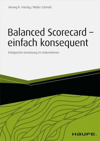 Enlarge image Cover: Balanced Scorecard - einfach konsequent - Haufe-Lexware