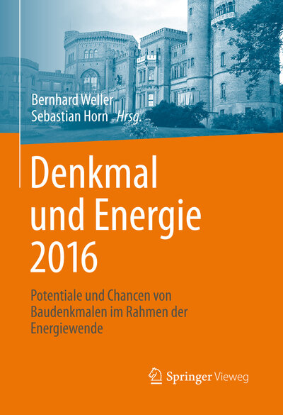 Abbildung von: Denkmal und Energie 2016 - Springer Vieweg