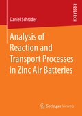 Cover: Analysis of Reaction and Transport Processes in Zinc Air Batteries - Springer Vieweg