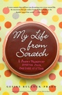 Cover: My Life from Scratch - Random House Inc