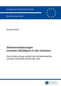Cover: Stimmvereinbarungen zwischen Gl&auml;ubigern in der Insolvenz - Peter Lang Verlag