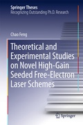 Cover: Theoretical and Experimental Studies on Novel High-Gain Seeded Free-Electron Laser Schemes - Springer