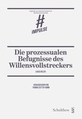 Abbildung von: Die prozessualen Befugnisse des Willensvollstreckers - Schulthess Juristische Medien