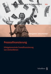 Abbildung von: Prozessfinanzierung - Schulthess Juristische Medien