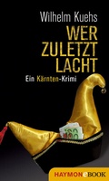 Cover: Wer zuletzt lacht - Haymon Verlag