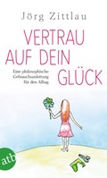 Cover: Vertrau auf dein Gl&uuml;ck - Aufbau