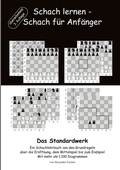 Cover: Schach lernen - Schach f&uuml;r Anf&auml;nger - Das Standardwerk - BoD - Books on Demand
