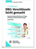 Cover: DRG: Verschl&uuml;sseln leicht gemacht - Deutscher &Auml;rzteverlag