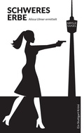 Cover: Schweres Erbe - BoD - Books on Demand