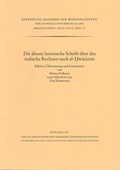 Cover: Die &auml;lteste lateinische Schrift &uuml;ber das indische Rechnen nach al-Hwarizmi - Bayerische Akademie der Wissenschaften