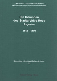 Enlarge image Cover: Die Urkunden des Stadtarchivs Rees - Habelt, R
