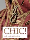 Cover: CHIC! Mode im 17. Jahrhundert - Schnell & Steiner