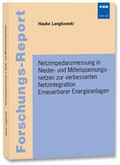 Cover: Netzimpedanzmessung in Nieder- und Mittelspannungsnetzen zur verbesserten Netzintegration Erneuerbarer Energieanlagen - VDE Verlag