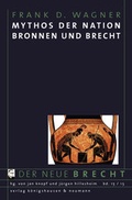 Cover: Mythos der Nation. Bronnen und Brecht - K&ouml;nigshausen & Neumann