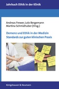 Cover: Demenz und Ethik in der Medizin. Standards zur guten klinischen Praxis. - K&ouml;nigshausen & Neumann