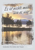 Cover: Es ist nichts mehr, wie es war - Kawohl Verlag GmbH & Co. KG