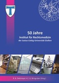 Cover: 50 Jahre Institut f&uuml;r Rechtsmedizin - Lehmanns Media