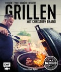 Cover: Grillen mit Christoph Brand - Edition Michael Fischer / EMF Verlag