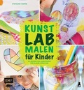 Cover: Kunst Lab Malen f&uuml;r Kinder - Edition Michael Fischer / EMF Verlag