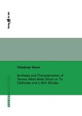 Bild: Syntheses and Characterization of Ternary Alkali-Metal Silicon or Tin Clathrates and Li-Rich Silicides - Dr. Hut