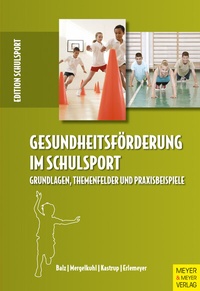 Abbildung von: Gesundheitsförderung im Schulsport - Meyer & Meyer