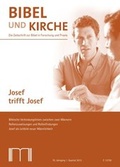 Cover: Bibel und Kirche / Josef trifft Josef - Katholisches Bibelwerk e.V.