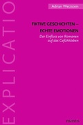 Cover: Fiktive Geschichten - echte Emotionen - Brill Deutschland GmbH