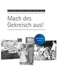 Cover: Erinnerungen an Kindheit und Jugend in Oberhessen / Mach des Gekreisch aus - Oberhessische Versorgungsbetriebe Aktiengesellschaft