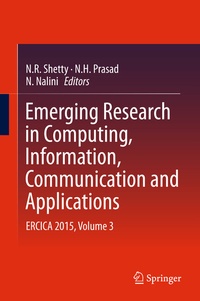 Enlarge image Cover: Emerging Research in Computing, Information, Communication and Applications - Springer