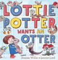 Cover: Lottie Potter Wants an Otter - HarperCollins