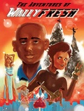 Cover: The Adventures of Wally Fresh - Rosarium Publishing