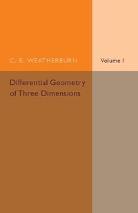 Abbildung von: Differential Geometry of Three Dimensions: Volume 1 - Cambridge University Press