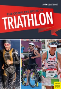 Enlarge image Cover: The Complete Book of Triathlon - Meyer & Meyer Sport (UK) Ltd.