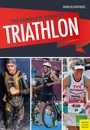 Cover: The Complete Book of Triathlon - Meyer & Meyer Sport (UK) Ltd.