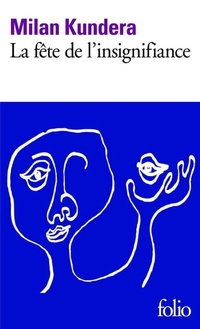 Abbildung von: La fete de l'insignifiance - Gallimard