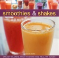 Cover: Irresistible Smoothies and Shakes - Lorenz Books