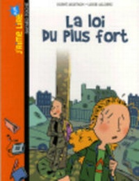 Enlarge image Cover: La Loi Du Plus Fort - Bayard Editions Jeunesse