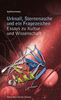 Cover: Urknall, Sternenasche und ein Fragezeichen - NZZ Libro ein Imprint der Schwabe Verlagsgruppe AG
