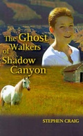 Cover: The Ghost Walkers of Shadow Canyon - AuthorHouse