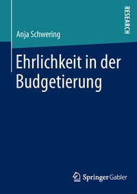 Abbildung von: Ehrlichkeit in der Budgetierung - Springer Gabler