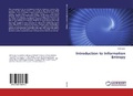 Cover: Introduction to Information Entropy - LAP Lambert Academic Publishing