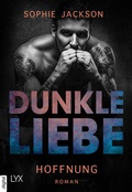 Cover: Dunkle Liebe - Hoffnung - LYX