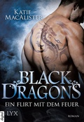 Cover: Black Dragons - Ein Flirt mit dem Feuer - LYX
