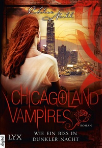 Abbildung von: Chicagoland Vampires - Wie ein Biss in dunkler Nacht - LYX