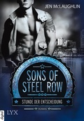 Cover: Sons of Steel Row - Stunde der Entscheidung - LYX