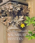 Cover: Die Pflanzenwelt des Naumburger Meisters - Michael Imhof Verlag
