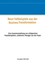 Cover: Neun Fallbeispiele aus der Business Transformation - BoD - Books on Demand