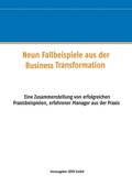 Cover: Neun Fallbeispiele aus der Business Transformation - BoD - Books on Demand